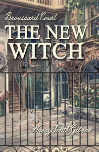 Nancy Smith Gibson — The New Witch