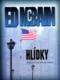 Ed McBain — Hlídky