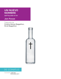 Jon Fosse — Un nuevo nombre. Septologia VI-VII