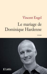 Engel — Le mariage de Dominique Hardenne