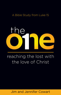 Cowart, Jennifer;Cowart, Jim; & Jennifer Cowart — The One Participant Book: Reaching the Lost with the Love of Christ