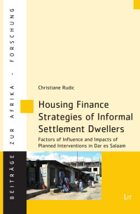 Christiane Rudic; — Housing Finance Strategies of Informal Settlement Dwellers