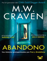 M. W. Craven — Abandono