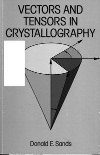 donald sands — Vectors and Tensors in Crystallography by Donald E. Sands
