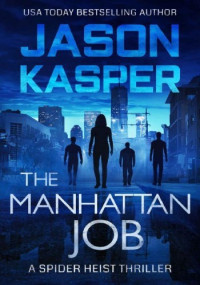 Jason Kasper — The Manhattan Job