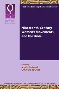 Angela Berlis & Christiana de Groot — Nineteenth-Century Women’s Movements and the Bible