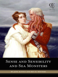 Ben H. Winters, Jane Austen — Sense and Sensibility and Sea Monsters