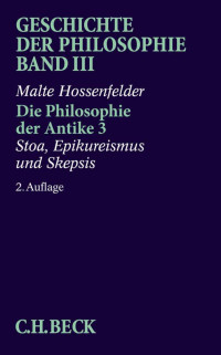 Malte Hossenfelder — Die Philosophie der Antike 3