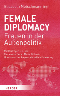 Motschmann, Elisabeth — Female Diplomacy