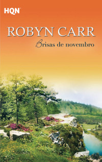 Robyn Carr — Brisas de novembro