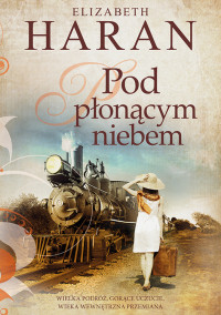 Elizabeth Haran — Pod płonącym niebem