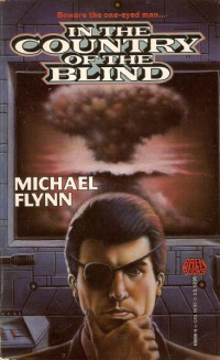 Michael Flynn — In the Country of the Blind