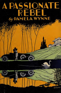 Pamela Wynne — A Passionate Rebel 