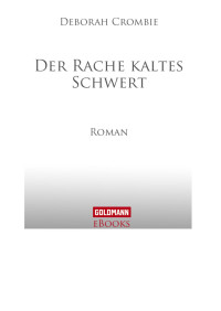 Deborah Crombie — Der Rache kaltes Schwert