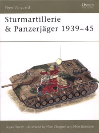 Bryan Perrett — Sturmartillerie & Panzerjäger 1939–45