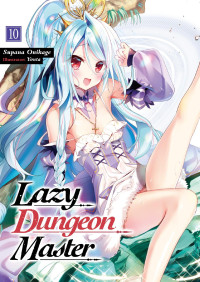 Supana Onikage — Lazy Dungeon Master: Volume 10