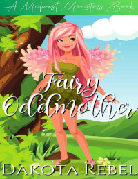 Dakota Rebel — Fairy Oddmother