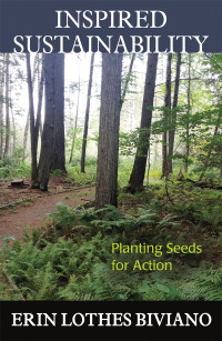 Lothes Biviano, Erin — Inspired Sustainability: Planting Seeds for Action