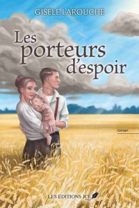 Gisèle Larouche — Les porteurs d'espoir