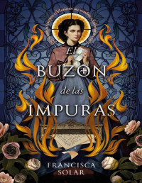 Francisca Solar — EL BUZÓN DE LAS IMPURA