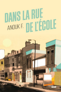 F Anouk [F Anouk] — Dans la rue de l'école