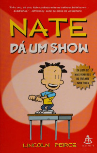 Lincoln Peirce — Nate da Um Show