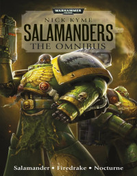 Nick Kyme — Salamander: The Omnibus