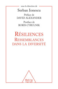 Collectif & Serban Ionescu — Résiliences : ressemblances dans la diversité