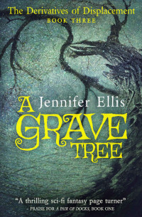 Jennifer Ellis — A Grave Tree