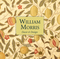 Wilhide, Elizabeth; — William Morris Decor & Design (mini)