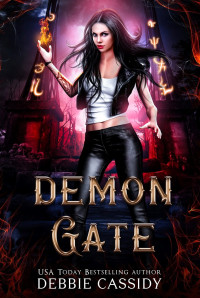 Debbie Cassidy — 03 - Demon Gate