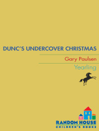 Gary Paulsen — Culpepper Adventures - 13 - Dunc's Undercover Christmas