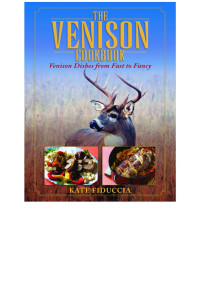 Kate Fiduccia — The Venison Cookbook