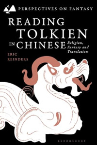 Eric Reinders — Reading Tolkien in Chinese : Religion, Fantasy and Translation