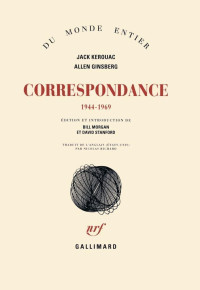 Jack Kerouac & Allen Ginsberg — Correspondance 1944-1969