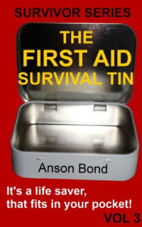 Anson Bond — The First Aid Survival Tin