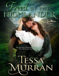 Tessa Murran — Freed By The Highlander