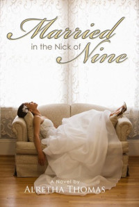 Alretha Thomas  — Married in the Nick of Nine