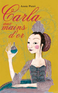 Annie Pietri — Carla aux mains d'or