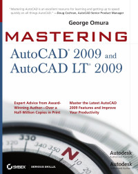 Omura, George — Mastering AutoCAD 2009 and AutoCAD LT 2009