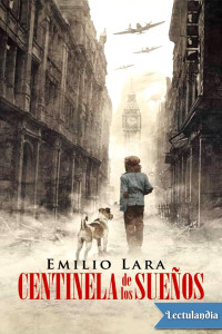 Emilio Lara — Centinela de los sueños