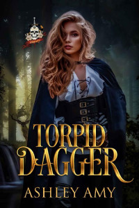 Ashley Amy — Torpid Dagger (Blades of Vengeance)