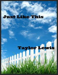 Taylor Lewis — Just Like This