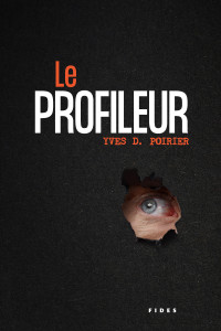 Yves D. Poirier — Le profileur