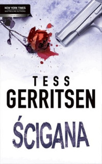 Tess Gerritsen — Ścigana