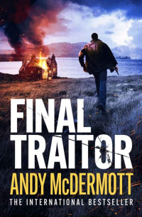 Andy McDermott — Final Traitor