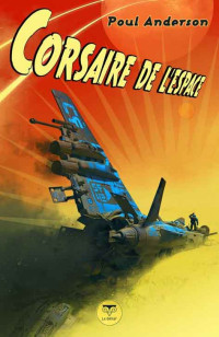 Poul Anderson — Corsaire de l'espace