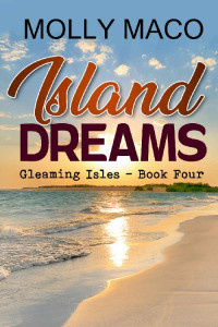 Molly Maco — Island Dreams (Gleaming Isles, Florida 04)