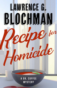 Lawrence G. Blochman — Recipe for Homicide