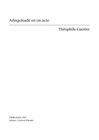Théophile Gautier — Arlequinade en un acte